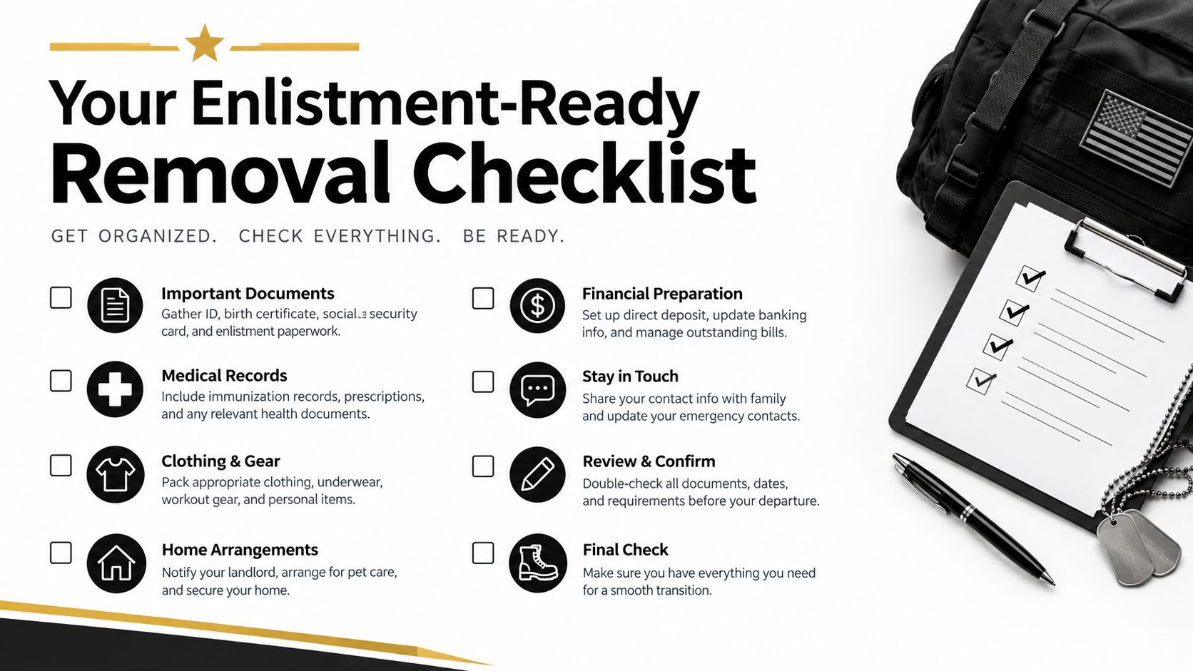 A checklist for individuals preparing for military enlistment, featuring organizational tips and essential preparation steps.